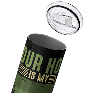 Your Hole is My Goal 20oz Skinny Tumbler