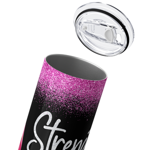 Breast Cancer Awareness Strength Faith Courage 20oz Skinny Tumbler