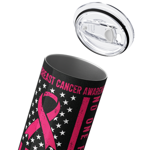 Breast Cancer Hope No One Fights Alone 20oz Skinny Tumbler