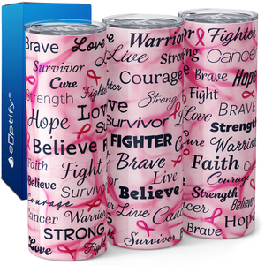 Breast Cancer Motivational 20oz Skinny Tumbler