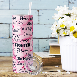 Breast Cancer Motivational 20oz Skinny Tumbler