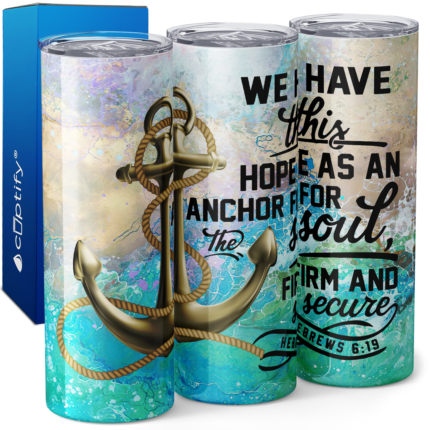 We have this Hope as an Anchor 20oz Skinny Tumbler