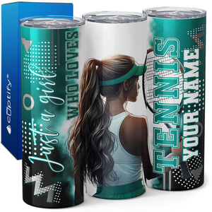 Personalized Just a Girl Who Loves Tennis 20oz Skinny Tumbler