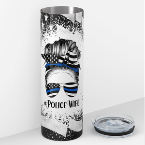 Police Wife Messy Bun 20oz Skinny Tumbler