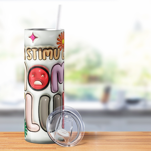 Over STimulated Moms Club Inflated 20oz Skinny Tumbler