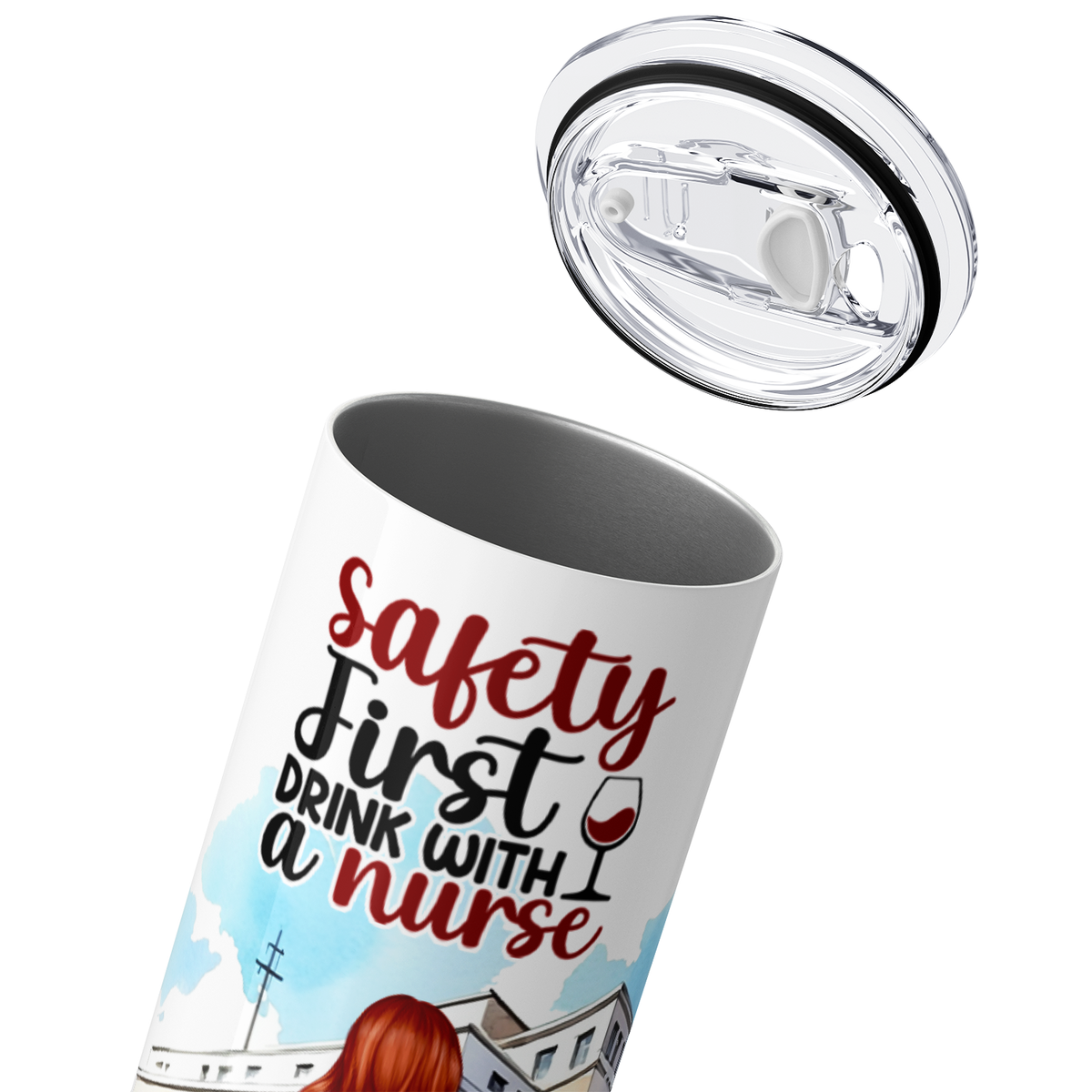 Personalized Safety First, Drink With a Nurse 20oz Skinny Tumbler