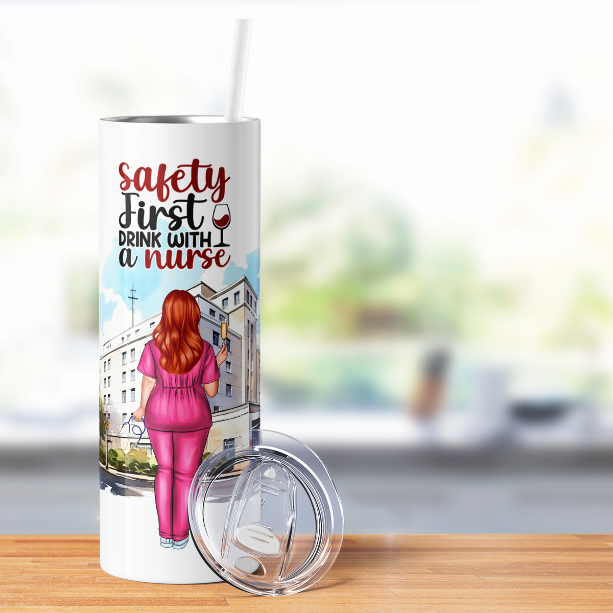 Personalized Safety First, Drink With a Nurse 20oz Skinny Tumbler