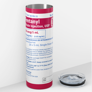 Fentanyl Citrate Injection 20oz Skinny Tumbler