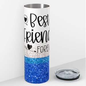 Best Friends Forever on Blue Glitter 20oz Skinny Tumbler