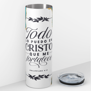 Todo Lo Puedo En Cristo Philippians 4:13 20oz Skinny Tumbler