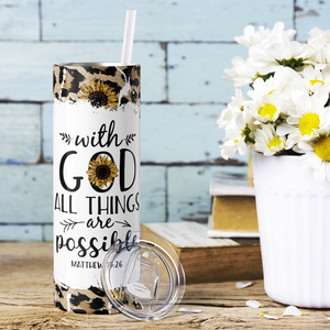 With God All Things Are Possible Matthew 19:26 20oz Skinny Tumbler