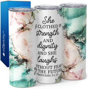 She Is Clothed in Strength Proverbs 31:25 20oz Skinny Tumbler