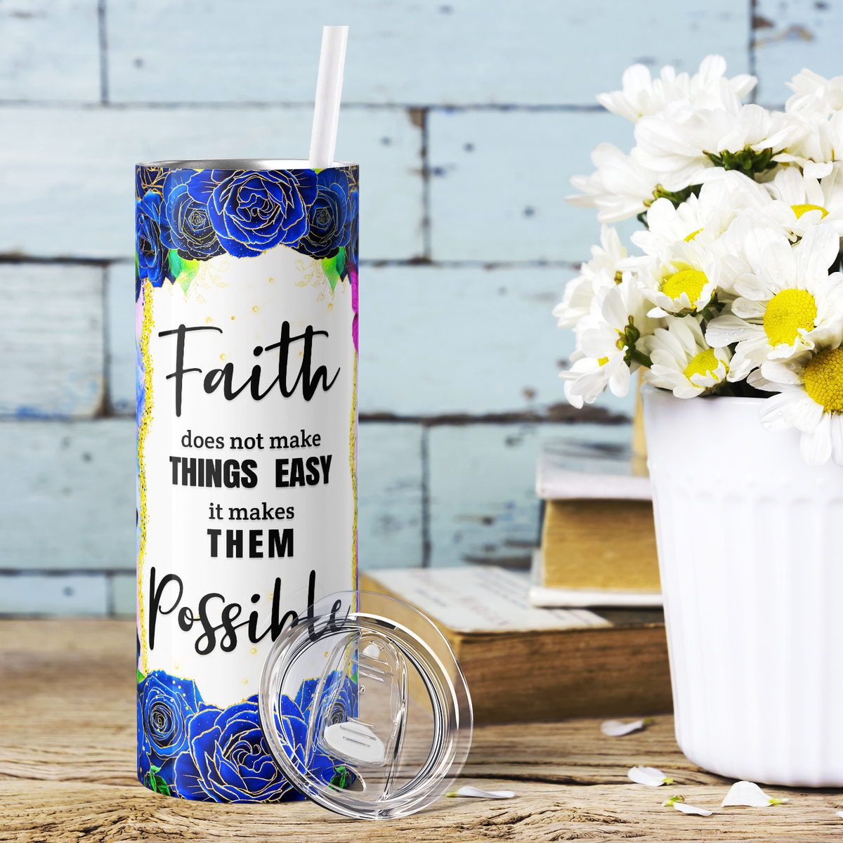 Faith Does Not Make Things Easy 20oz Skinny Tumbler