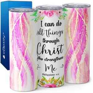 I Can Do All Things Through Christ 20oz Skinny Tumbler