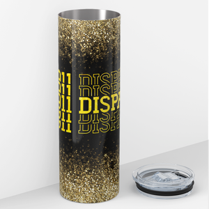 911 Dispatcher 20oz Skinny Tumbler