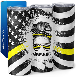 Dispatcher life messy bun 20oz Skinny Tumbler