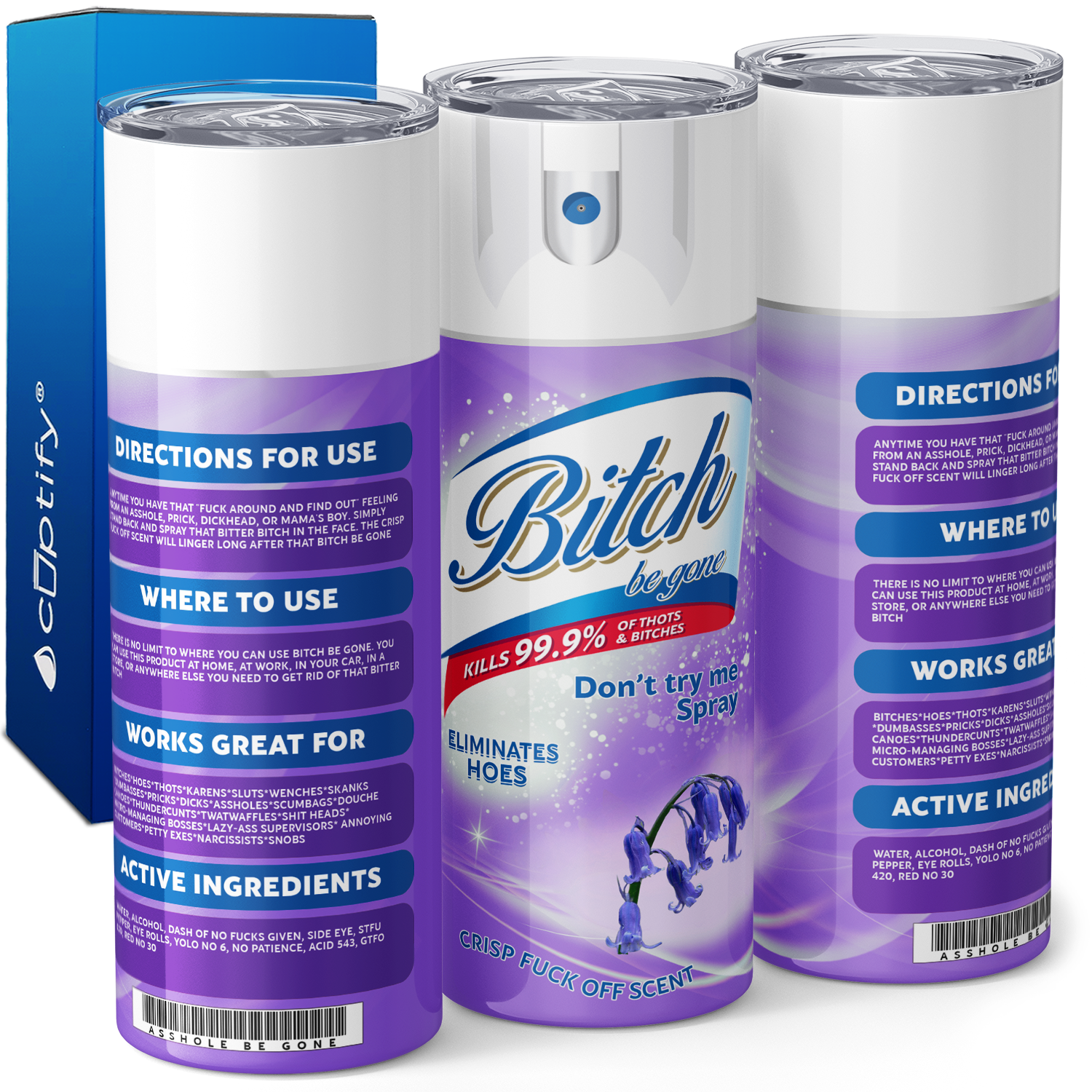 Bitch Be Gone Bluebell Scent 20oz Skinny Tumbler
