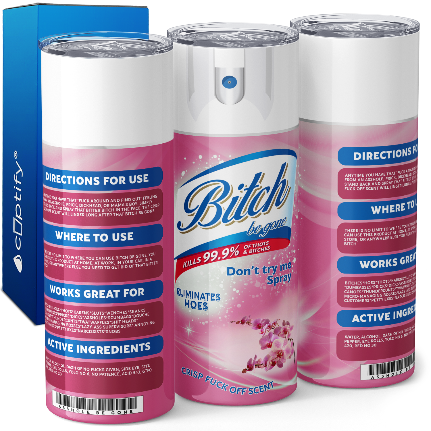 Bitch Be Gone Orchid Scent 20oz Skinny Tumbler