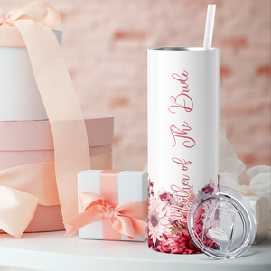 Mother of The Bride on Pink Flowers 20oz Skinny Tumbler
