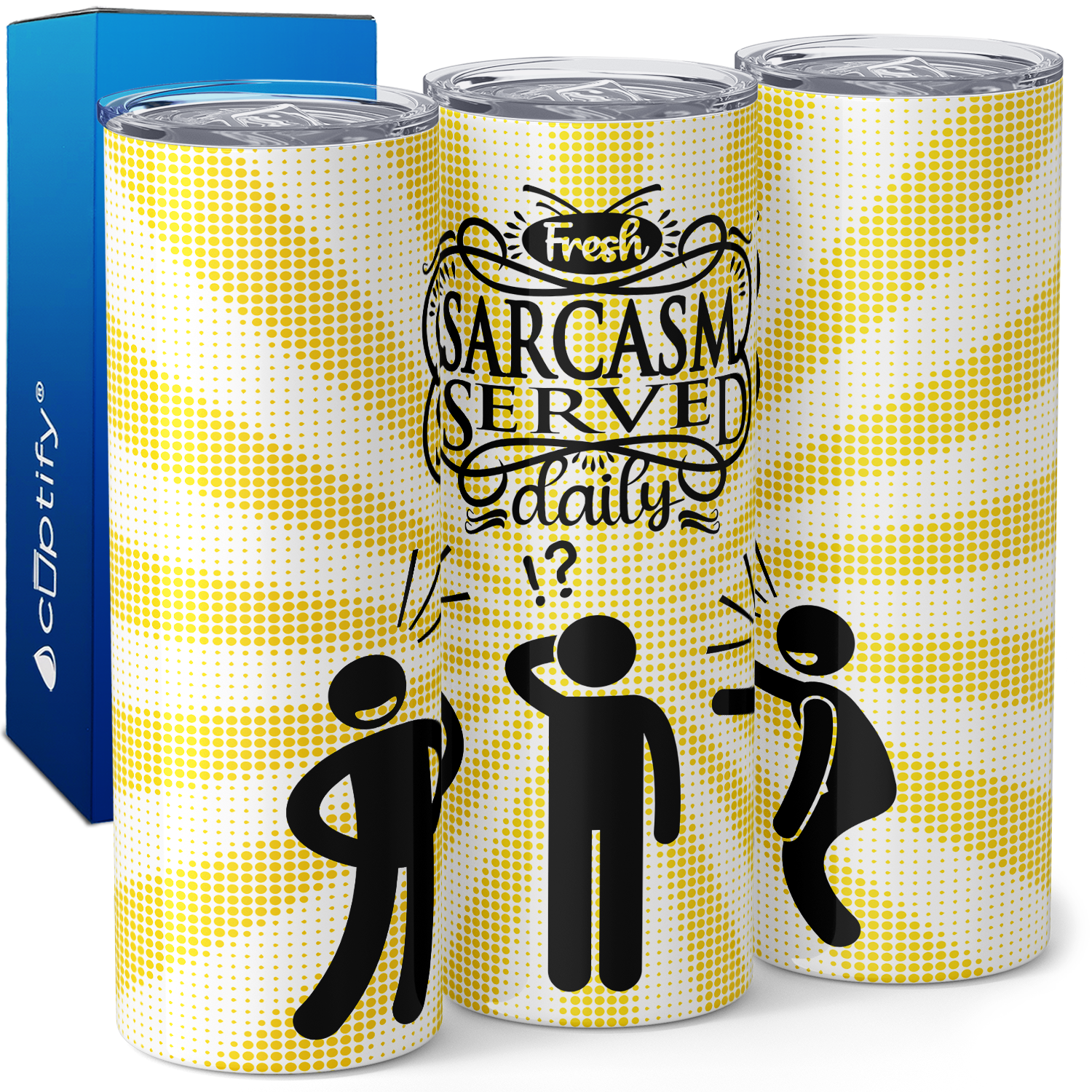 Fresh Sarcasm Served Daily 20oz Skinny Tumbler