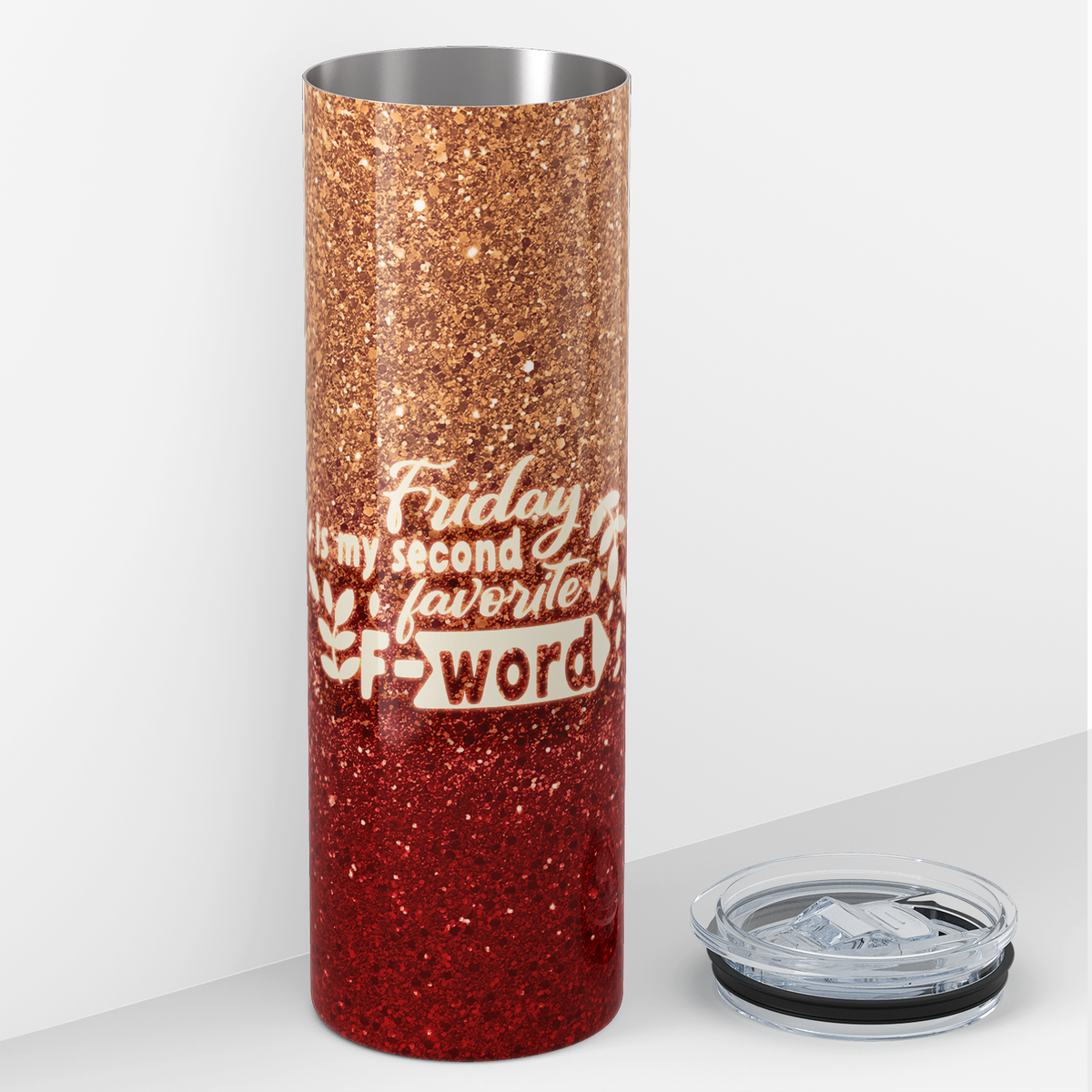 Friday is my Second Favorite Word 20oz Skinny Tumbler
