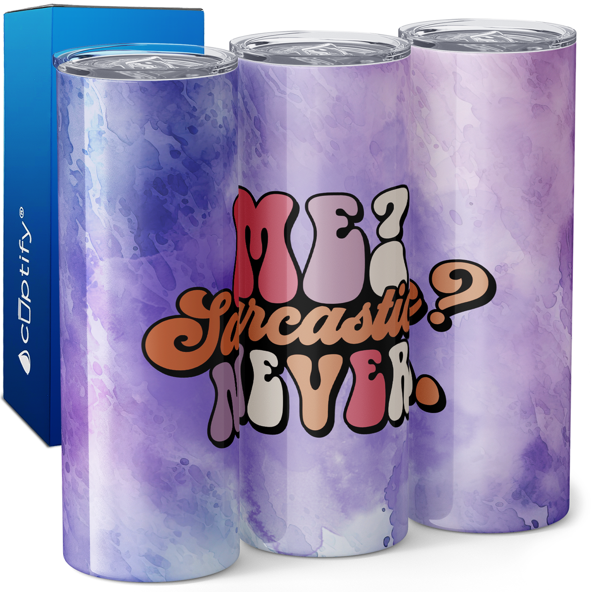 Me Sarcastic Never on Purple 20oz Skinny Tumbler