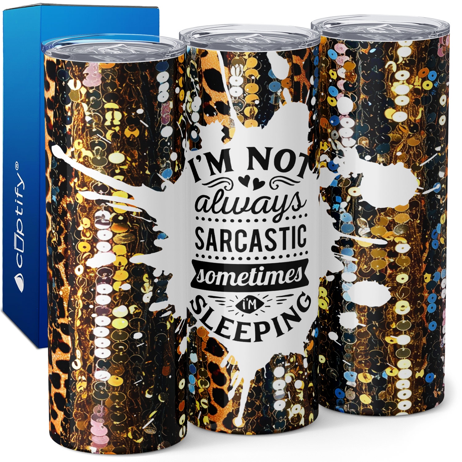 I'm Not Always Sarcastic Sometimes I'm Sleeping 20oz Skinny Tumbler