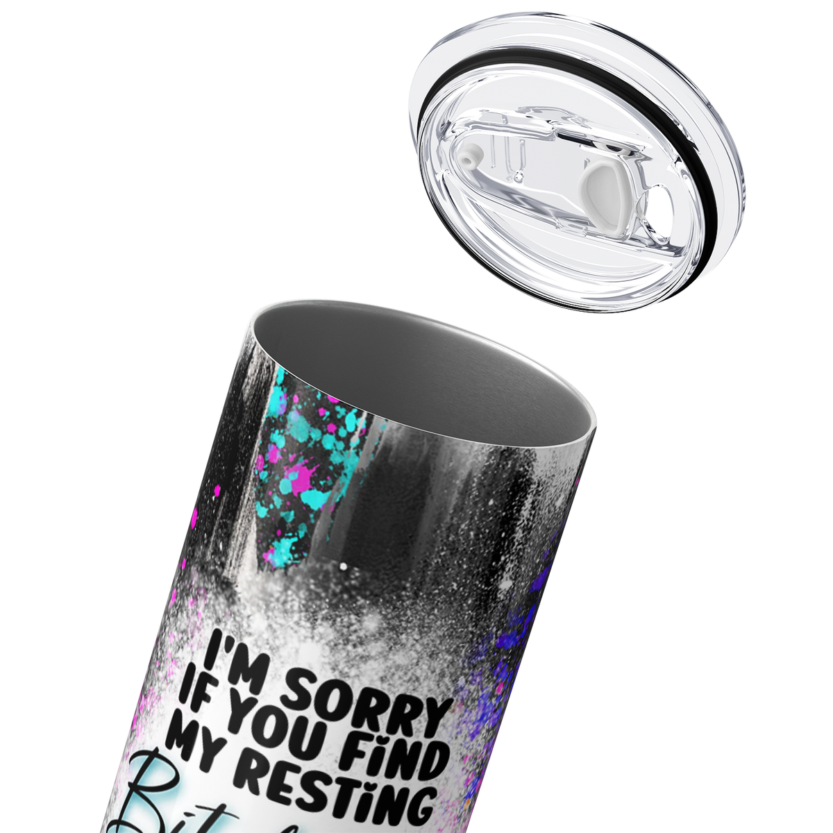 I'm Sorry if You Find My Resting Bitchface Intimidating 20oz Skinny Tumbler