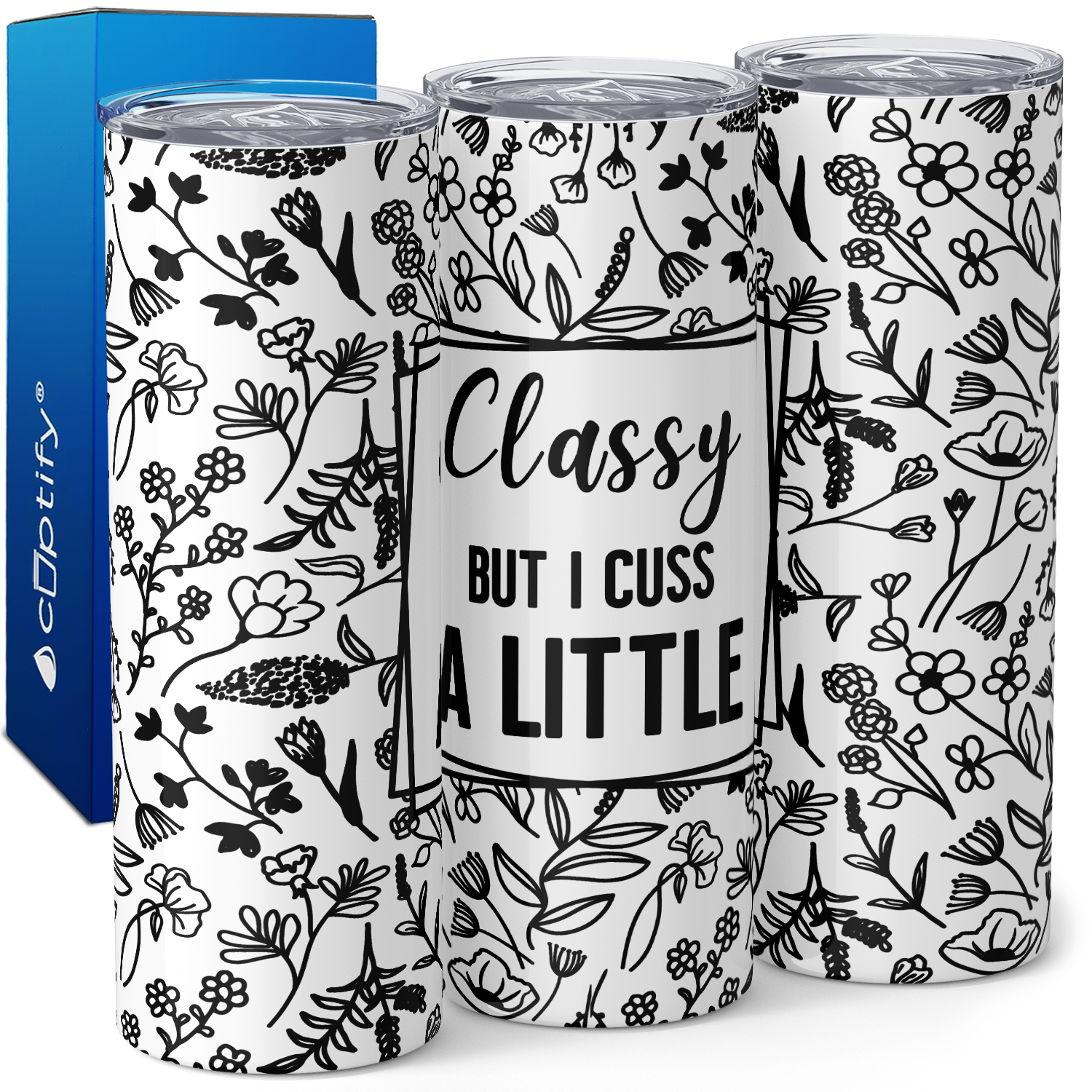 Classy But I Cuss a Little 20oz Skinny Tumbler