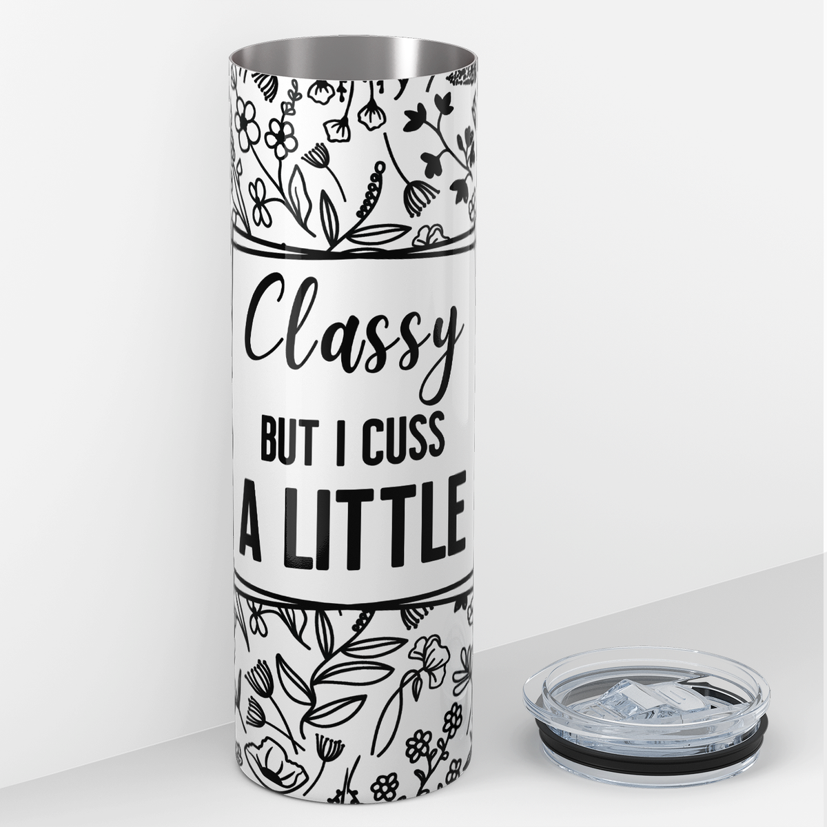 Classy But I Cuss a Little 20oz Skinny Tumbler