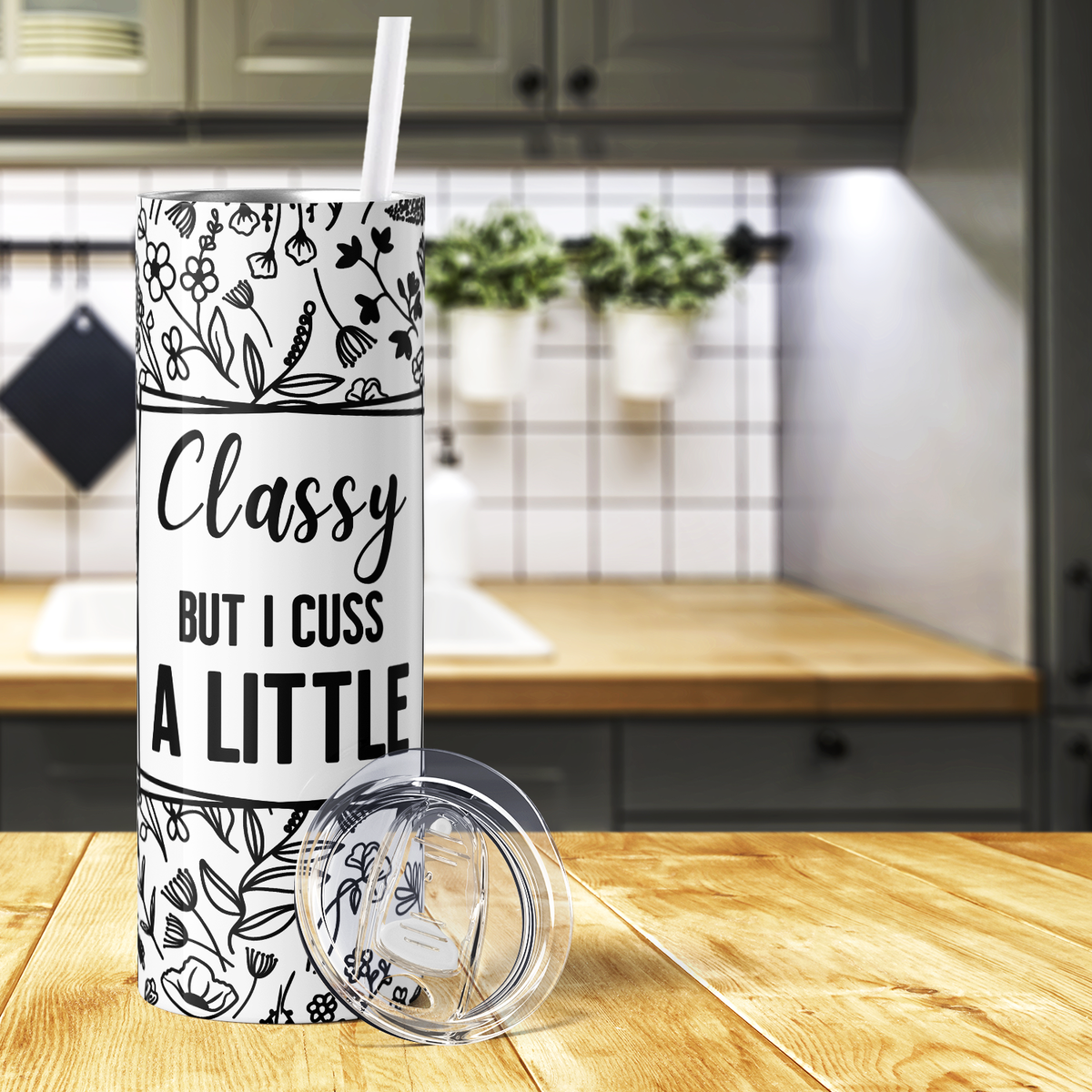 Classy But I Cuss a Little 20oz Skinny Tumbler