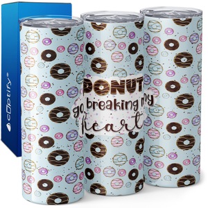 Donut Go Breaking My Heart Blue 20oz Skinny Tumbler