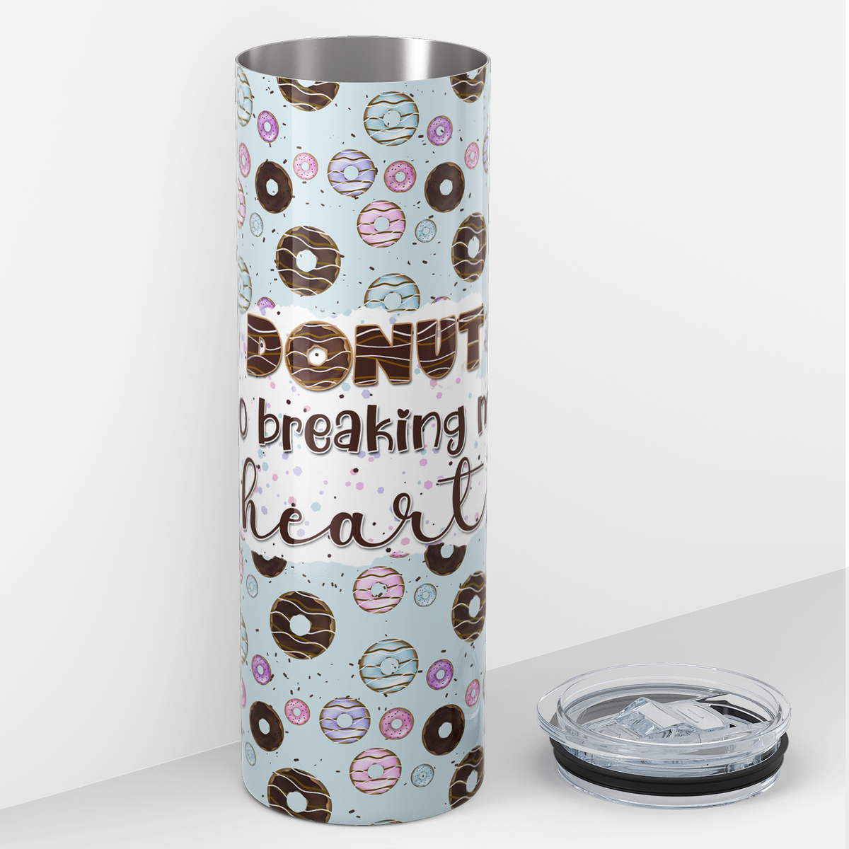 Donut Go Breaking My Heart Blue 20oz Skinny Tumbler