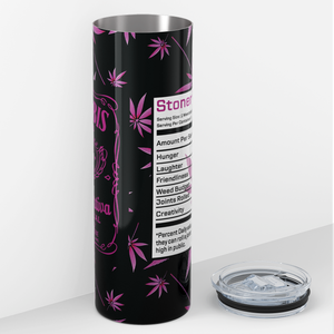 Stoner Facts Black Pink Funny Weed 20oz Skinny Tumbler