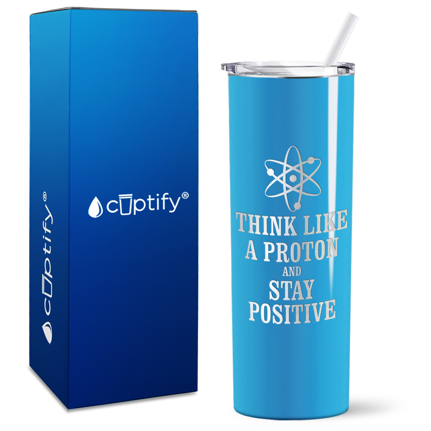 Think Like a Proton on 20oz Skinny Tumbler