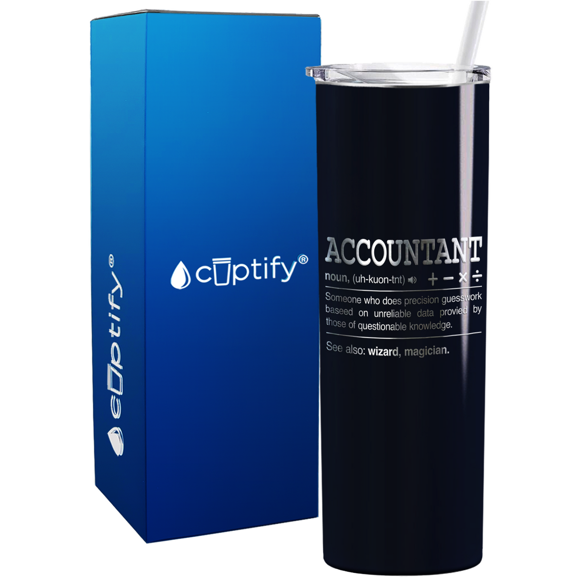 Accountant Noun Definition on 20oz Skinny Stainless Steel Tumbler