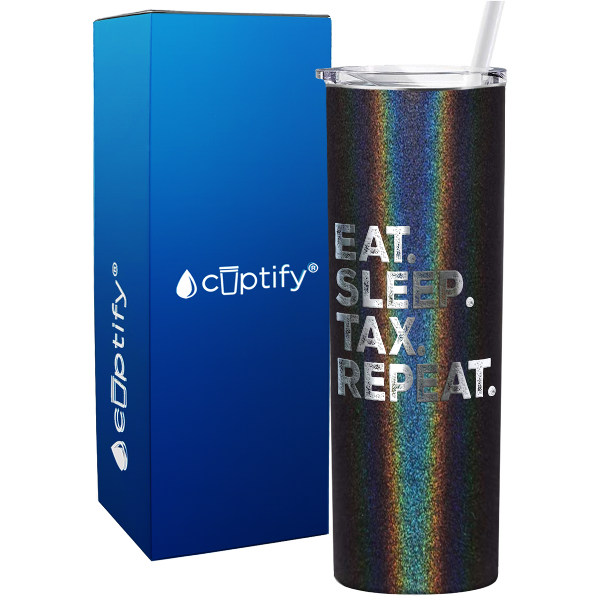 Eat Sleep Tax Repeat on 20oz Skinny Stainless Steel Tumbler