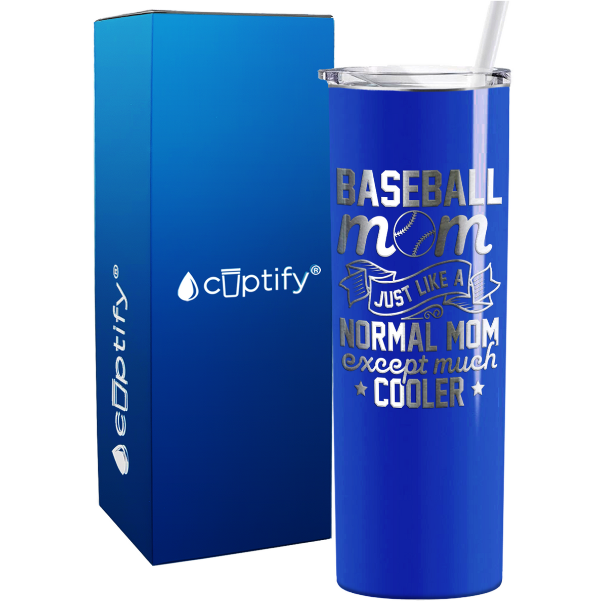 Baseball Mom Just Like a Normal Mom  on 20oz Skinny Stainless Steel Tumbler