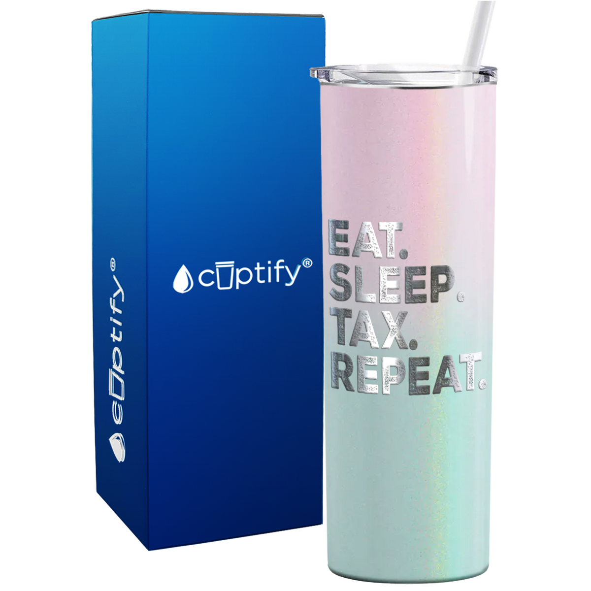 Eat Sleep Tax Repeat on 20oz Skinny Stainless Steel Tumbler