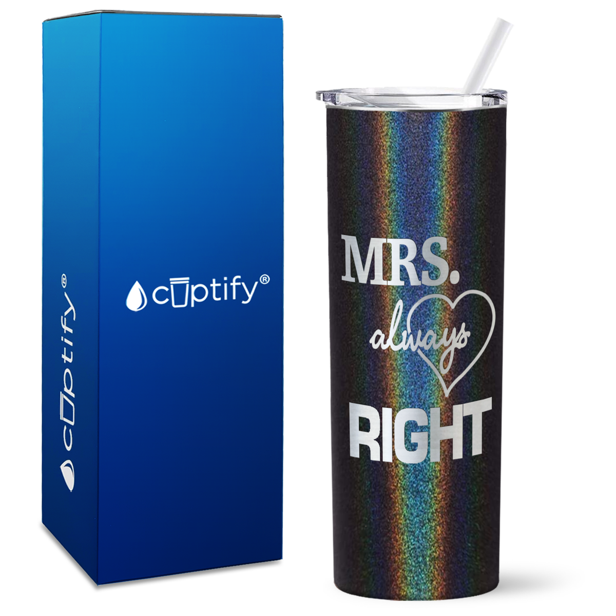 Mrs. Always Right on 20oz Skinny Tumbler