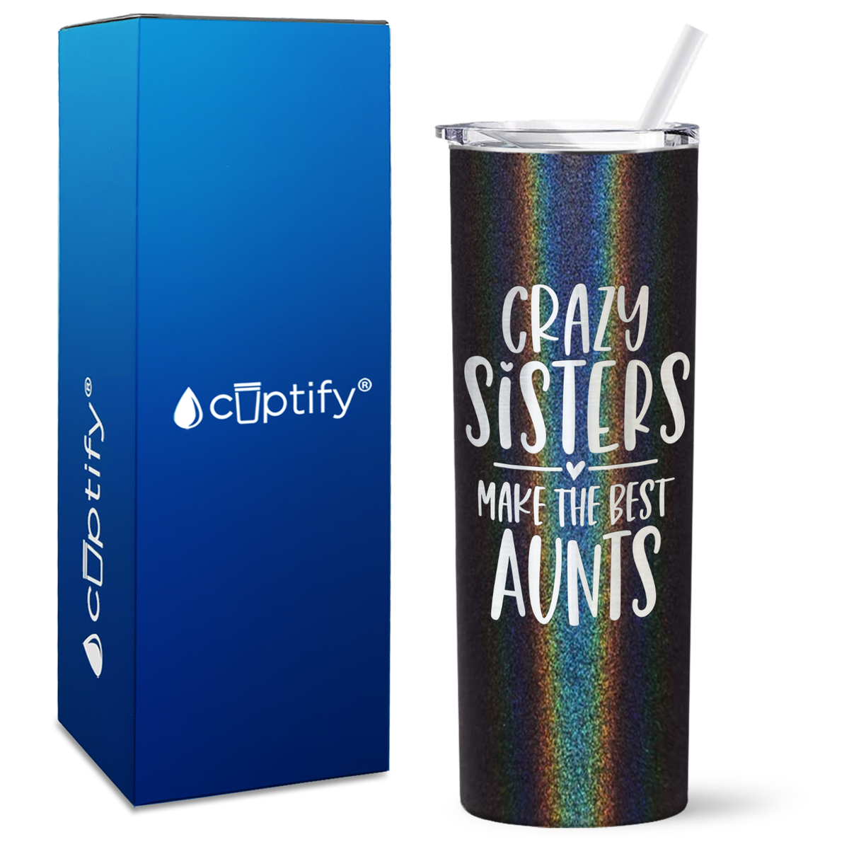 Crazy Sisters Make the Best Aunt 20oz Skinny Tumbler