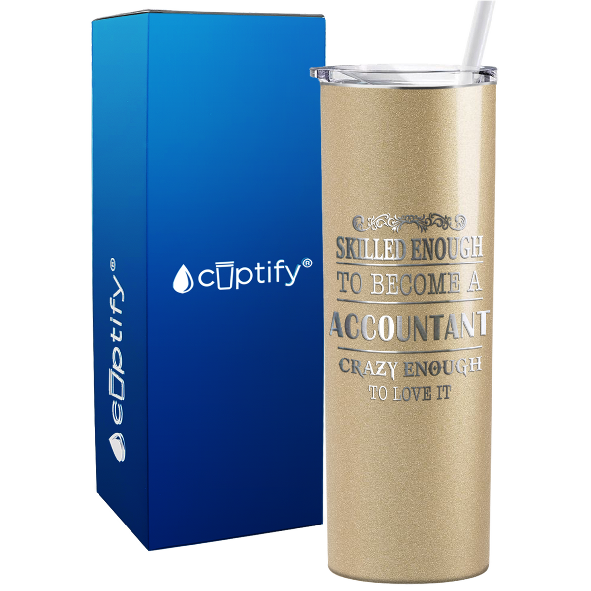 Accountant Crazy Enough on 20oz Skinny Stainless Steel Tumbler