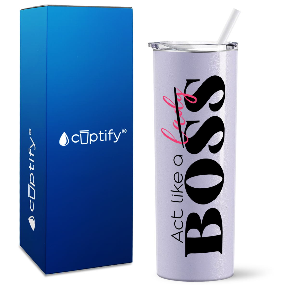 Act like a Boss on 20oz Skinny Tumbler