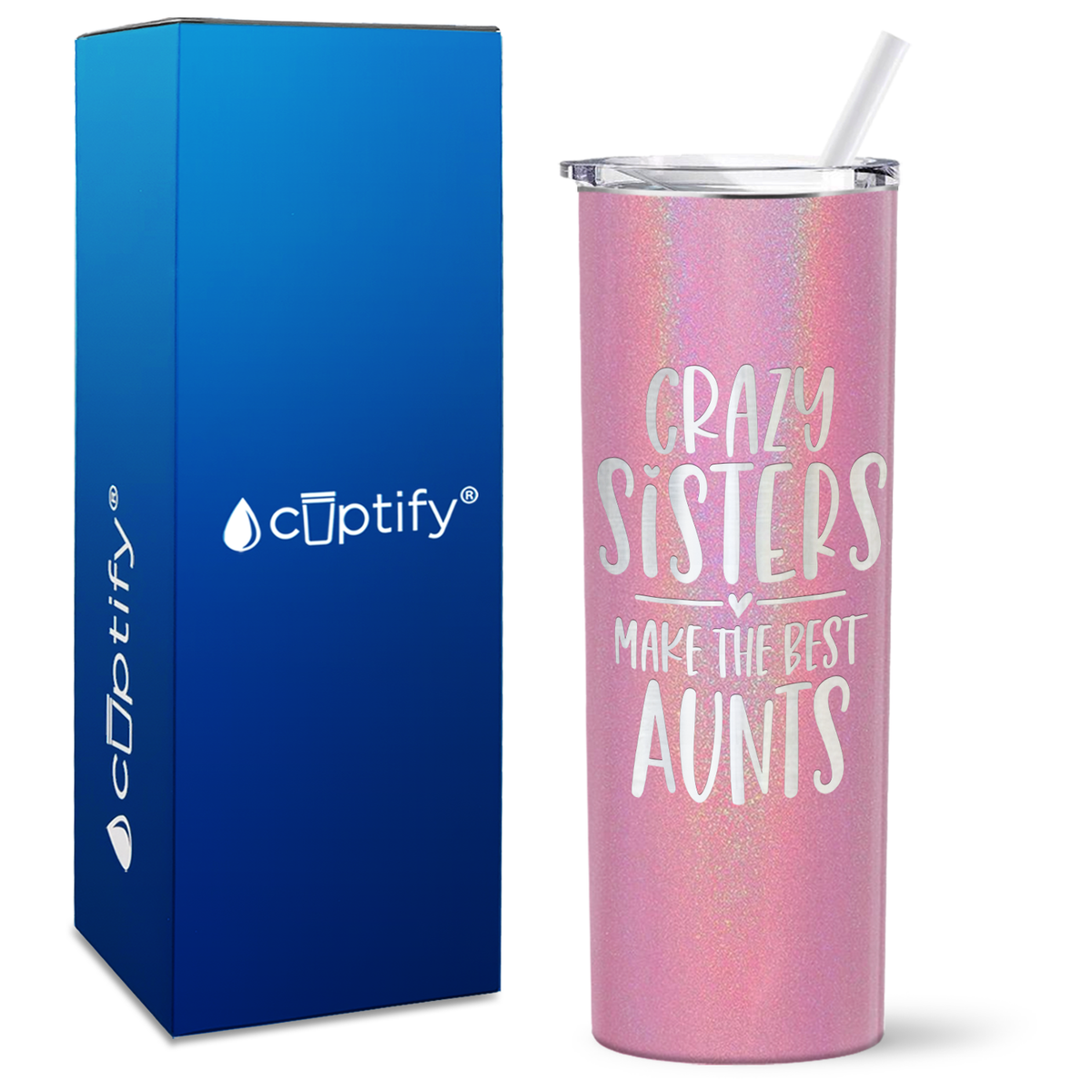 Crazy Sisters Make the Best Aunt 20oz Skinny Tumbler