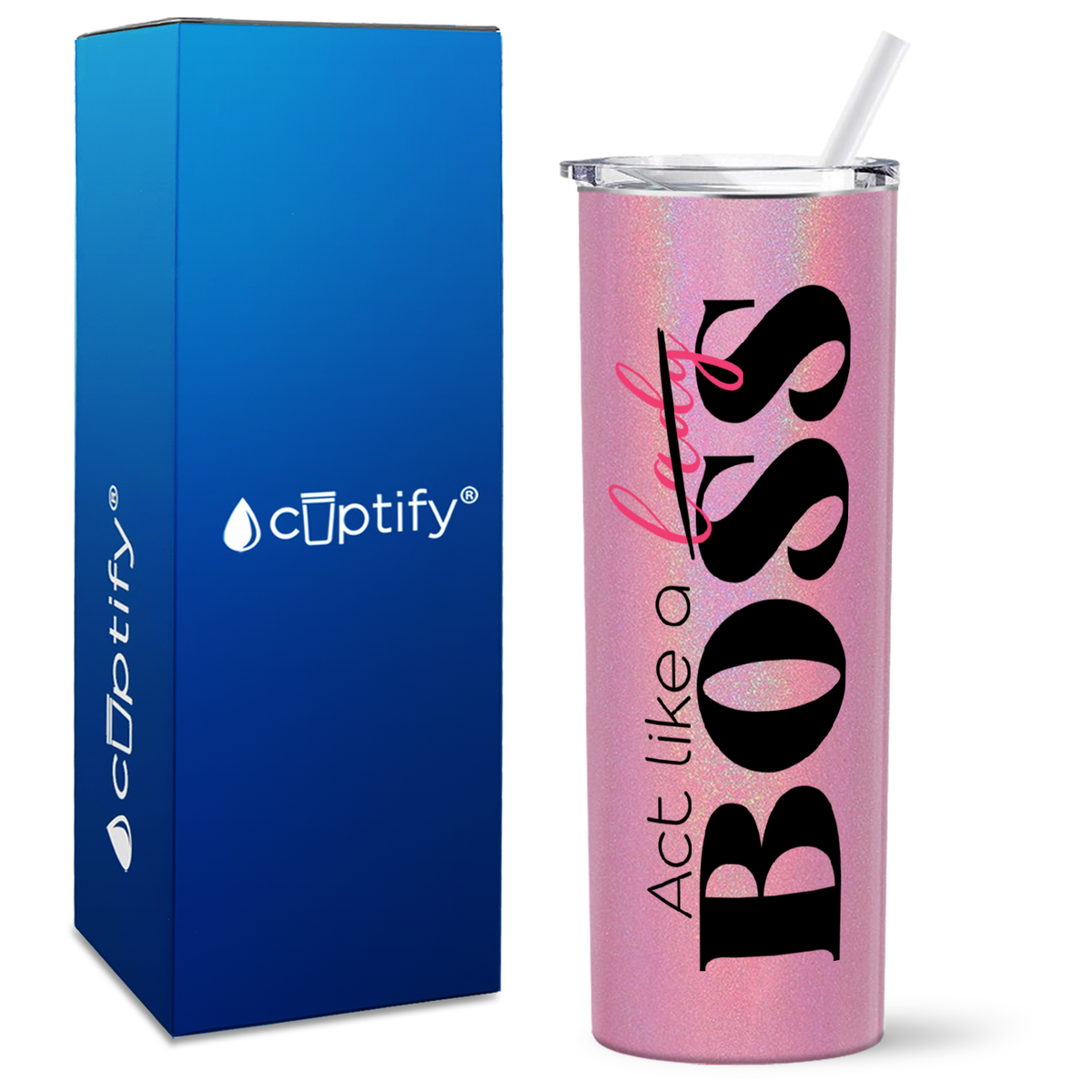 Act like a Boss on 20oz Skinny Tumbler