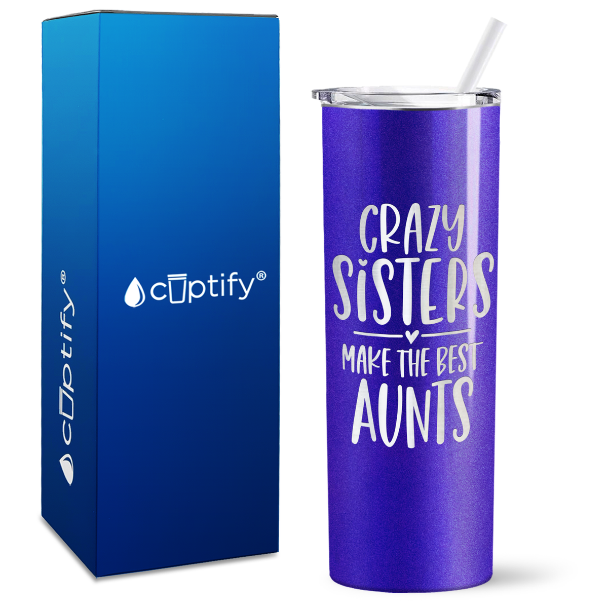 Crazy Sisters Make the Best Aunt 20oz Skinny Tumbler