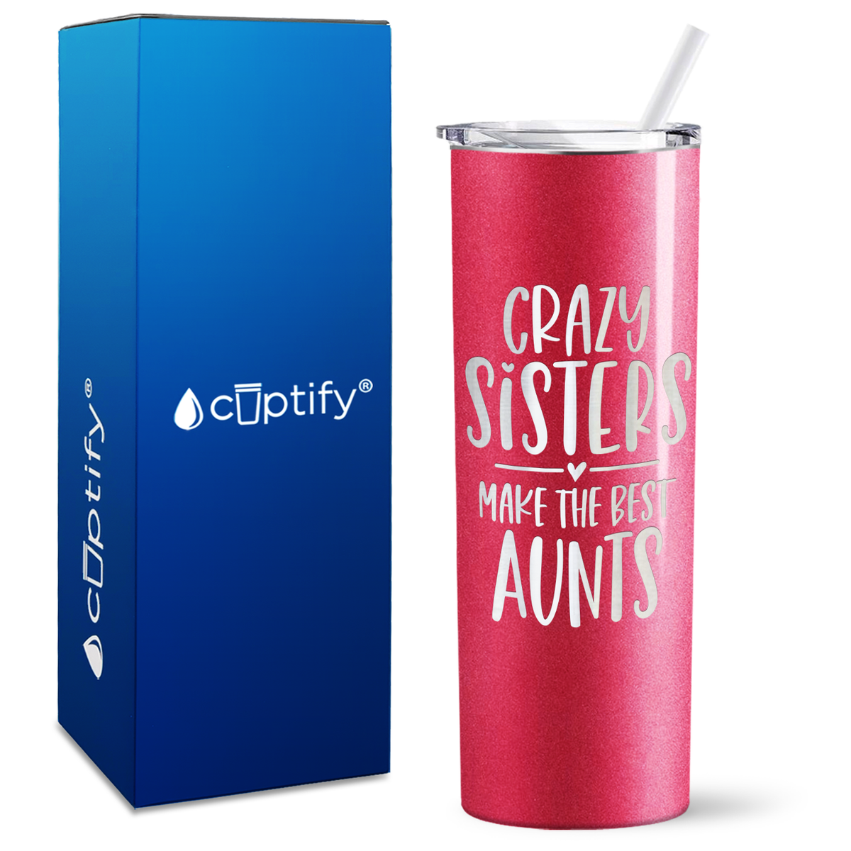 Crazy Sisters Make the Best Aunt 20oz Skinny Tumbler