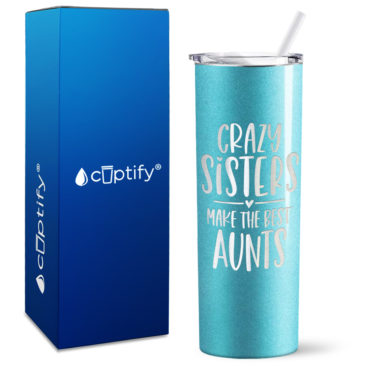Crazy Sisters Make the Best Aunt 20oz Skinny Tumbler