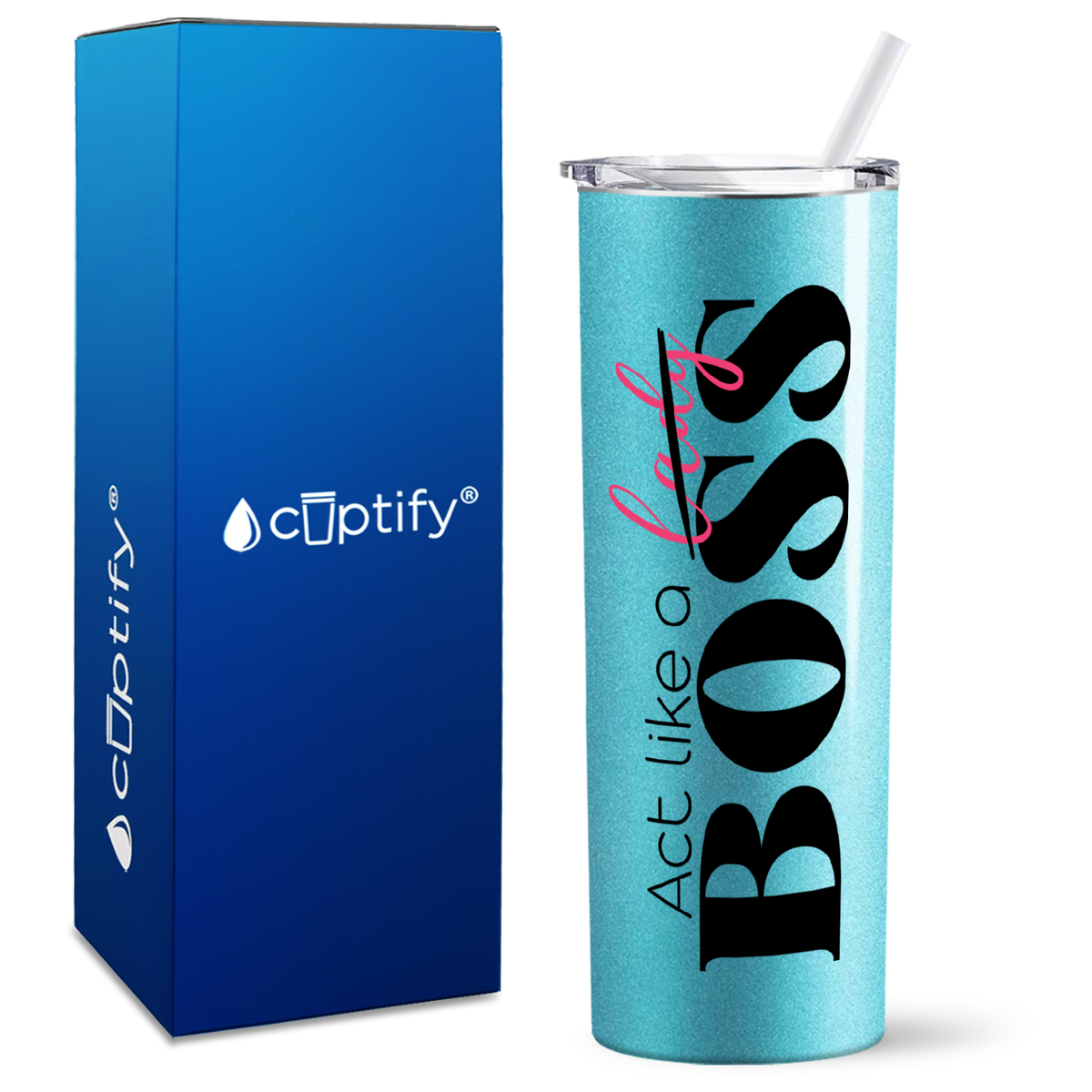 Act like a Boss on 20oz Skinny Tumbler