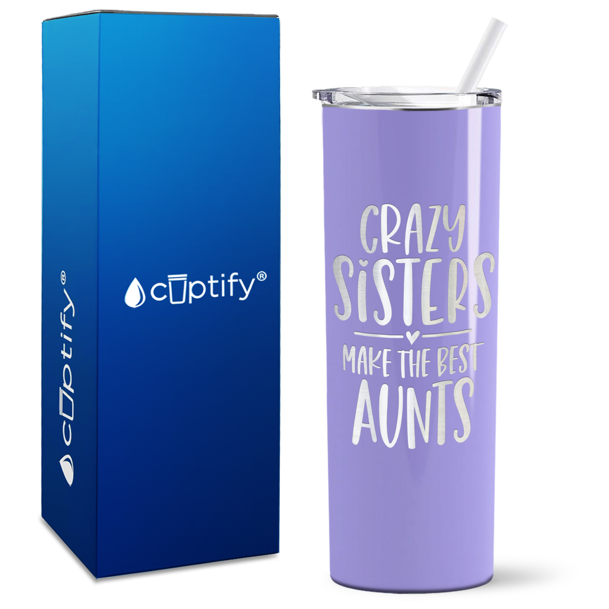 Crazy Sisters Make the Best Aunt 20oz Skinny Tumbler